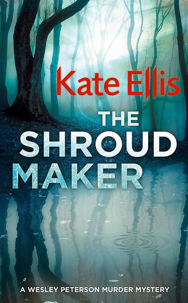 The Shroud Maker: Book 18 in the DI Wesley Peterson crime series