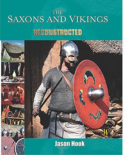 The Saxons and Vikings (Reconstructed)