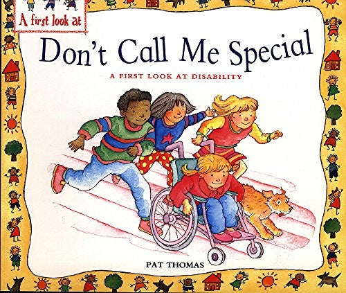 Disability: Don't Call Me Special (A First Look At)