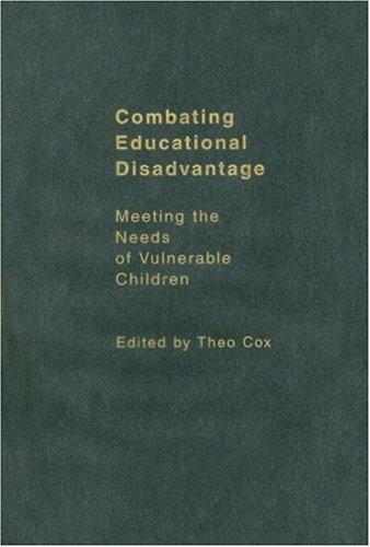Combating Educational Disadvantage: Meeting the Needs of Vulnerable Children