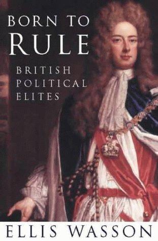Born to Rule: British Political Elites