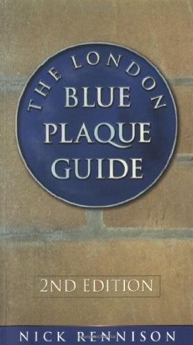 The London Blue Plaque Guide