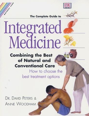 Natural Care: Complete Guide to Integrated Medicine