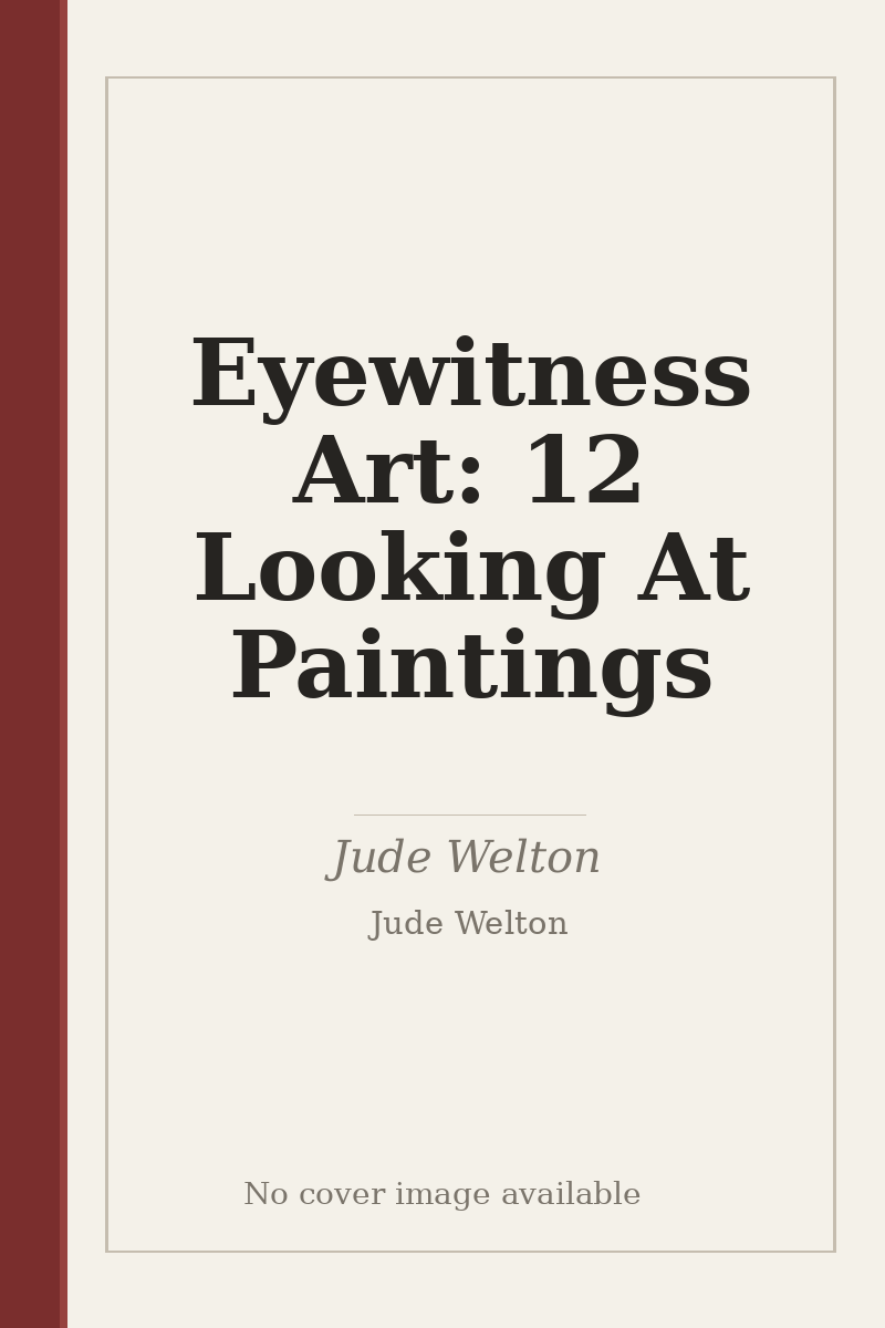 Eyewitness Art: 12 Looking At Paintings - no cover image available
