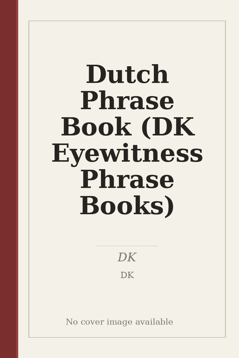 Dutch Phrase Book (DK Eyewitness Phrase Books) - no cover image available