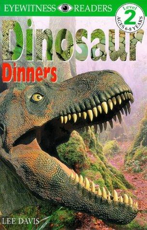 Dinosaur Dinners (Eyewitness Readers)