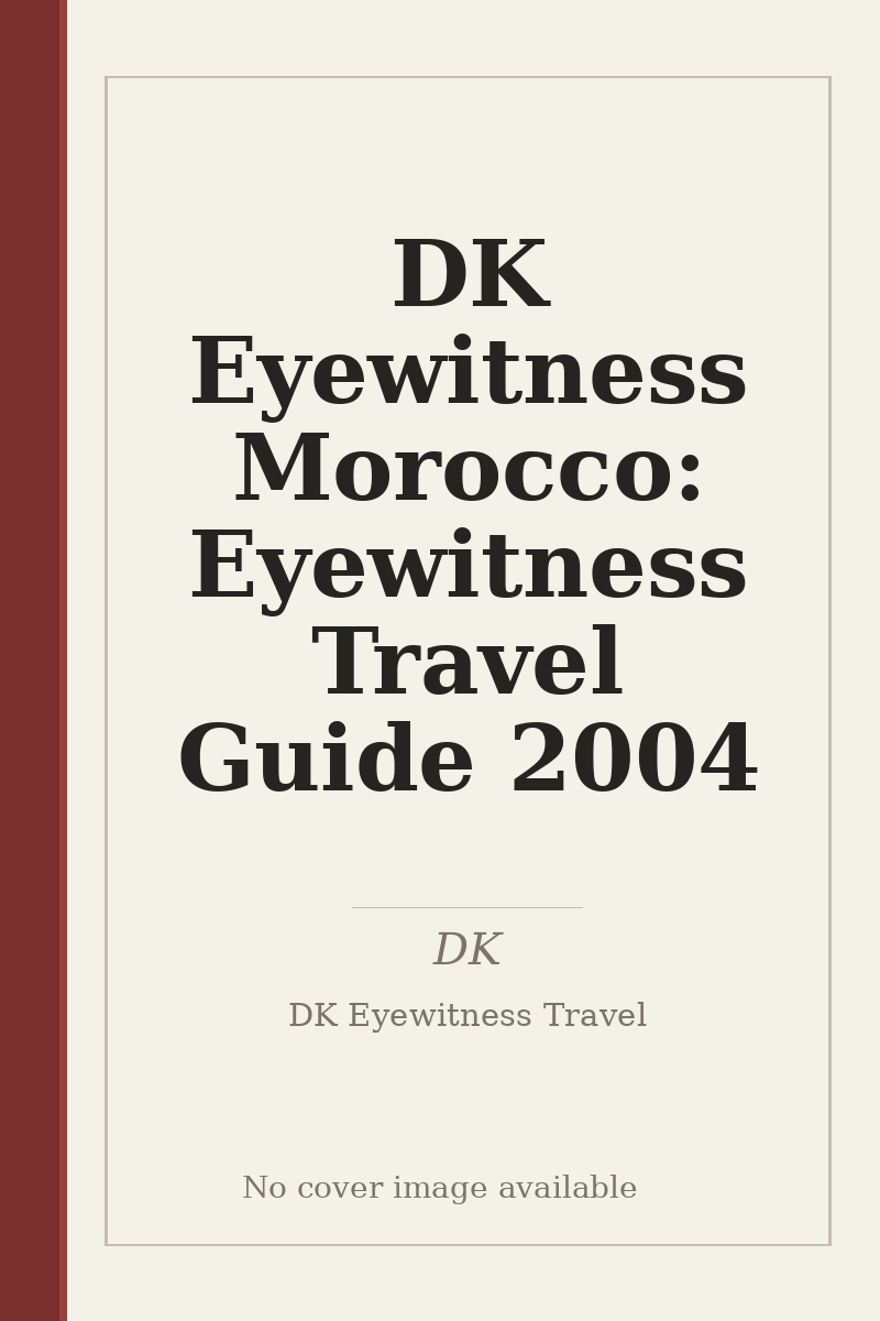 DK Eyewitness Morocco: Eyewitness Travel Guide 2004 - no cover image available