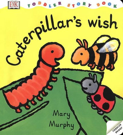 DK Toddler Story Book: Caterpillar's Wish