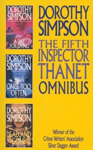 The Fifth Inspector Thanet Omnibus: A Day for Dying, Once Too Often, and Dead and Gone