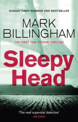 Sleepyhead: Mark Billingham (Tom Thorne Novels)