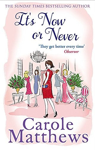 It's Now or Never: A feel-good and funny read from the number one Kindle bestseller (Cover may vary)