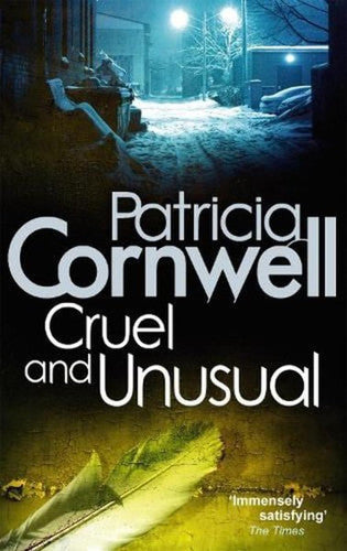 Cruel And Unusual (Kay Scarpetta)