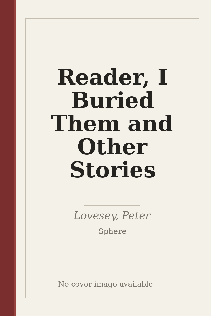 Reader, I Buried Them and Other Stories - no cover image available