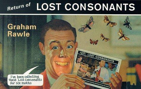Return of Lost Consonants