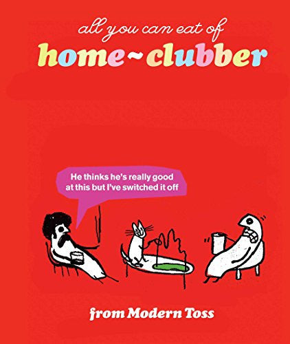 Modern Toss Home Clubber