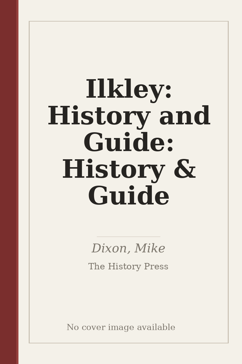 Ilkley: History and Guide: History & Guide - no cover image available