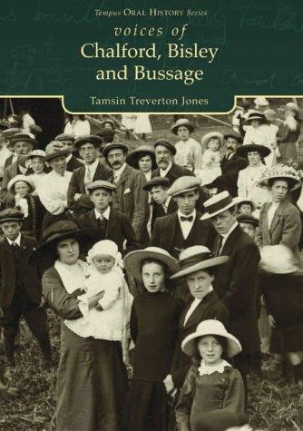 Voices of Chalford, Bisley and Bussage (Tempus Oral History Series)