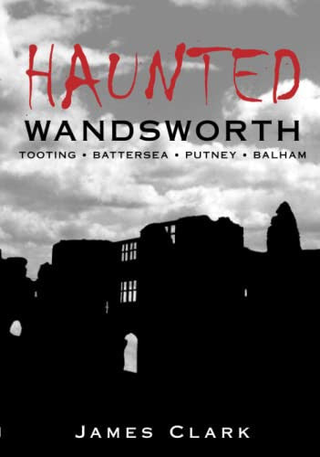 Haunted Wandsworth