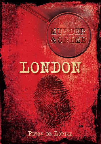 Murder and Crime London (Murder & Crime)