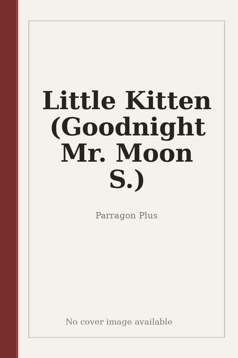 Little Kitten (Goodnight Mr. Moon S.) - no cover image available