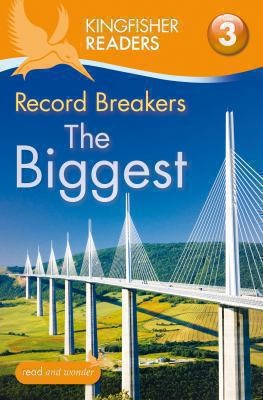 Kingfisher Readers: Record Breakers - The Biggest (Level 3: Reading Alone with Some Help): 25