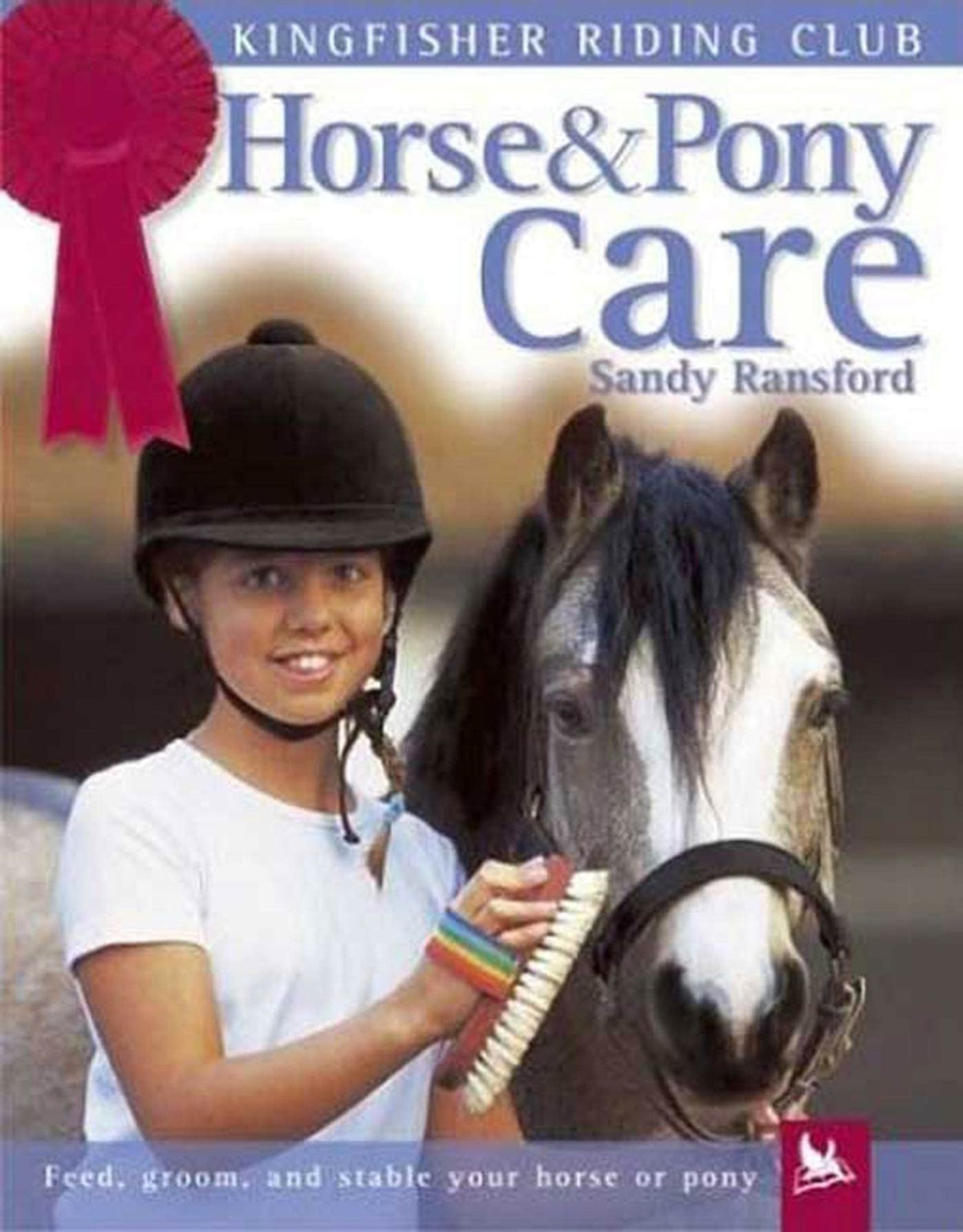 Horse and Pony Care (Kingfisher Riding Club)