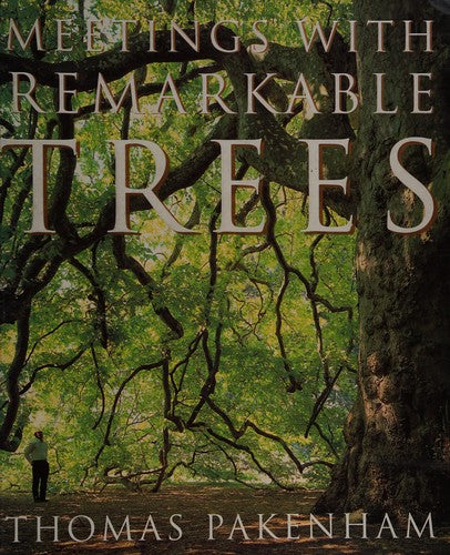 Meetings With Remarkable Trees