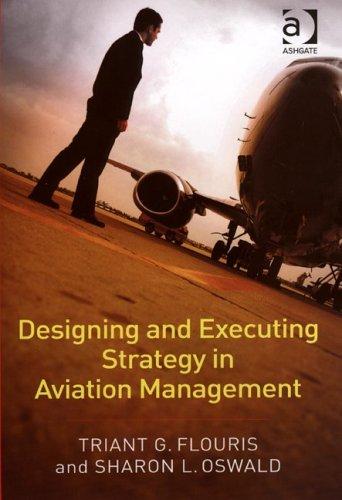 Designing and Executing Strategy in Aviation Management