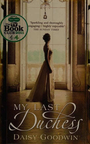 My Last Duchess: The unputdownable epic novel of an American Heiress