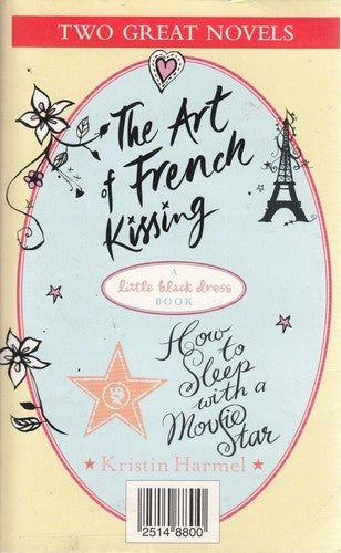 How to Sleep With a Movie Star/The Art of French Kissing