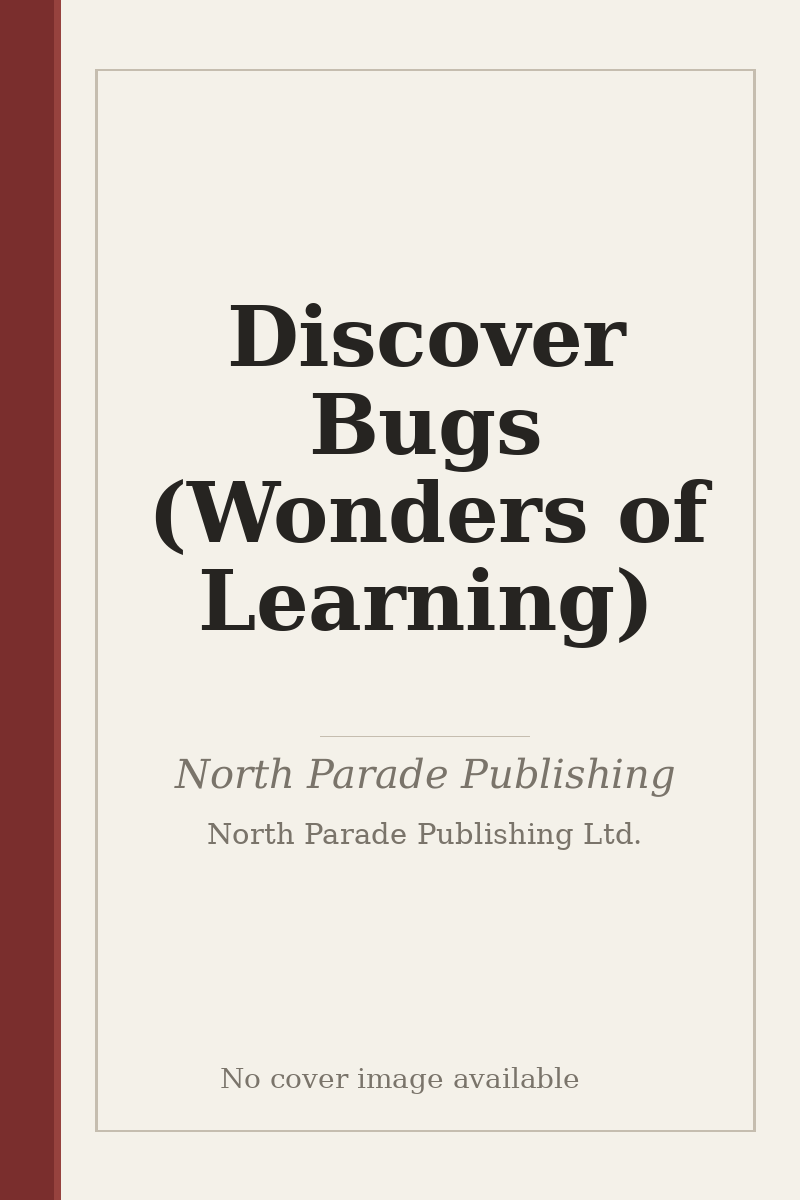 Discover Bugs (Wonders of Learning) - no cover image available