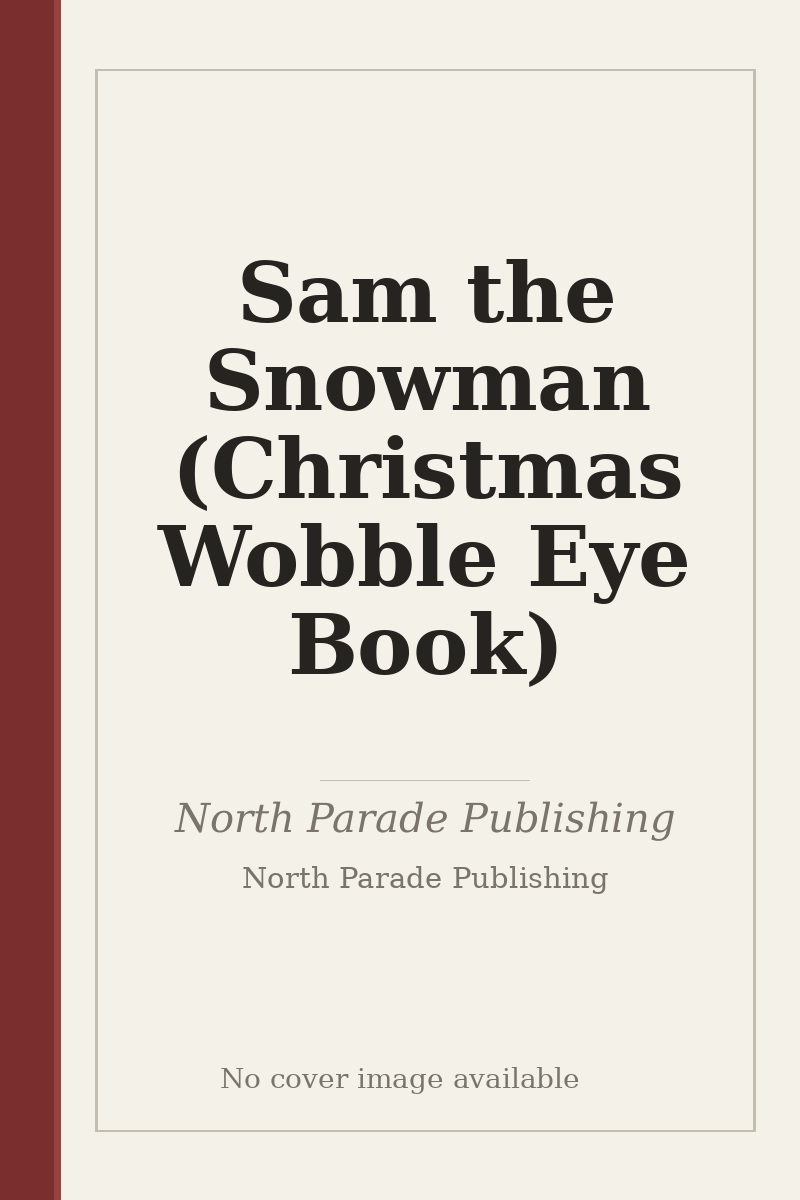 Sam the Snowman (Christmas Wobble Eye Book) - no cover image available