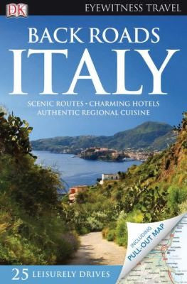 Dk Eyewitness Travel Back Roads Italy