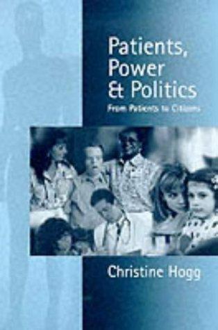 Patients, Power and Politics: From Patients to Citizens