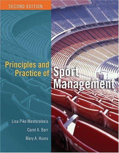 Principles & Practice of Sport Management: .