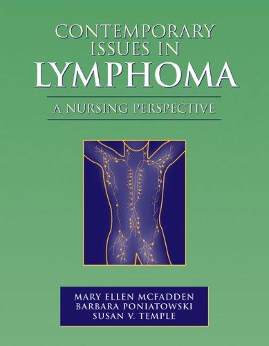 Contemporary Issues in Lymphoma: A Nursing Perspective: .