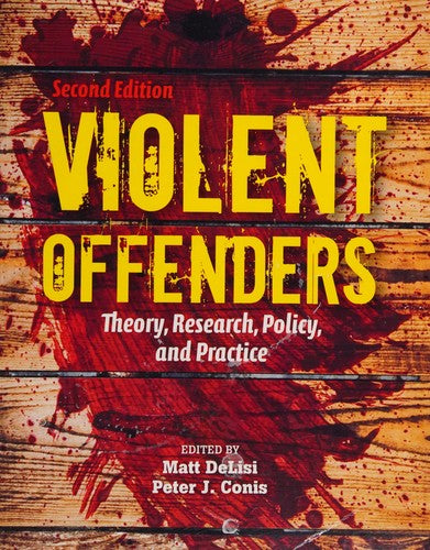 Violent Offenders 2e: Theory