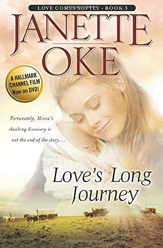 Love’s Long Journey: 3 (Love Comes Softly)