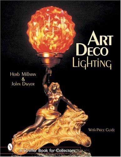 ART DECO LIGHTING (Schiffer Book for Collectors)