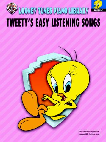 Tweetie's Easy Listening Songs: Elementary