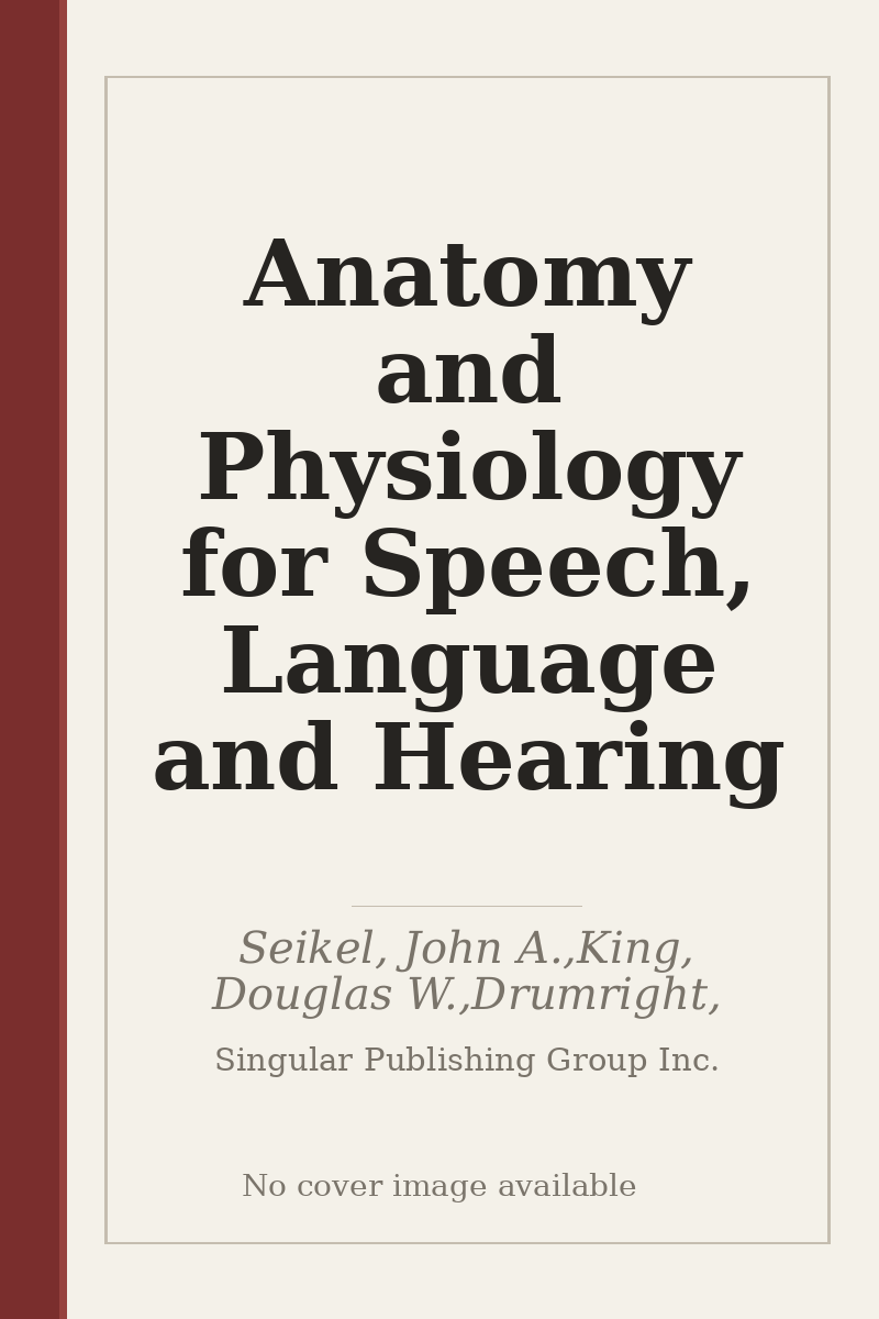 Anatomy and Physiology for Speech, Language and Hearing - no cover image available