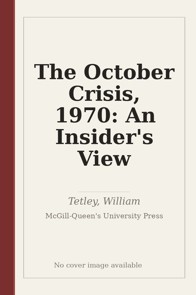 The October Crisis, 1970: An Insider's View - no cover image available