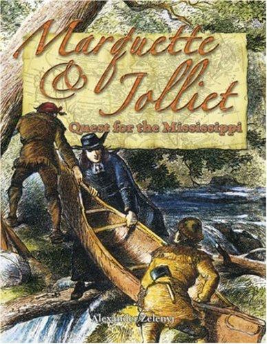 Marquette and Jolliet: Quest for the Mississippi (In the Footsteps of Explorers)
