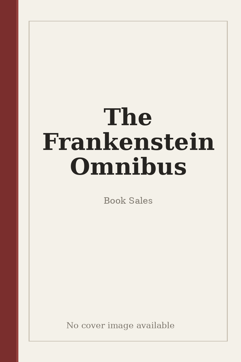 The Frankenstein Omnibus - no cover image available