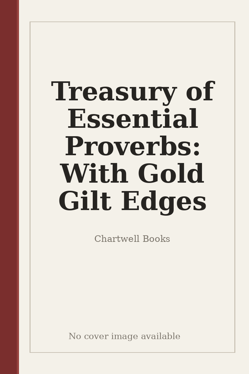 Treasury of Essential Proverbs: With Gold Gilt Edges - no cover image available