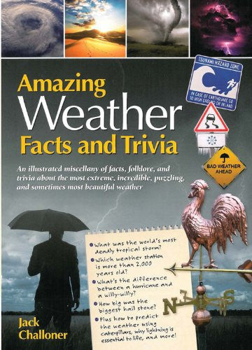 Amazing Weather Facts and Trivia (8) (Amazing Facts & Trivia)