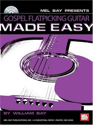 Gospel Flatpicking Guitar Made Easy (Made Easy (Mel Bay))