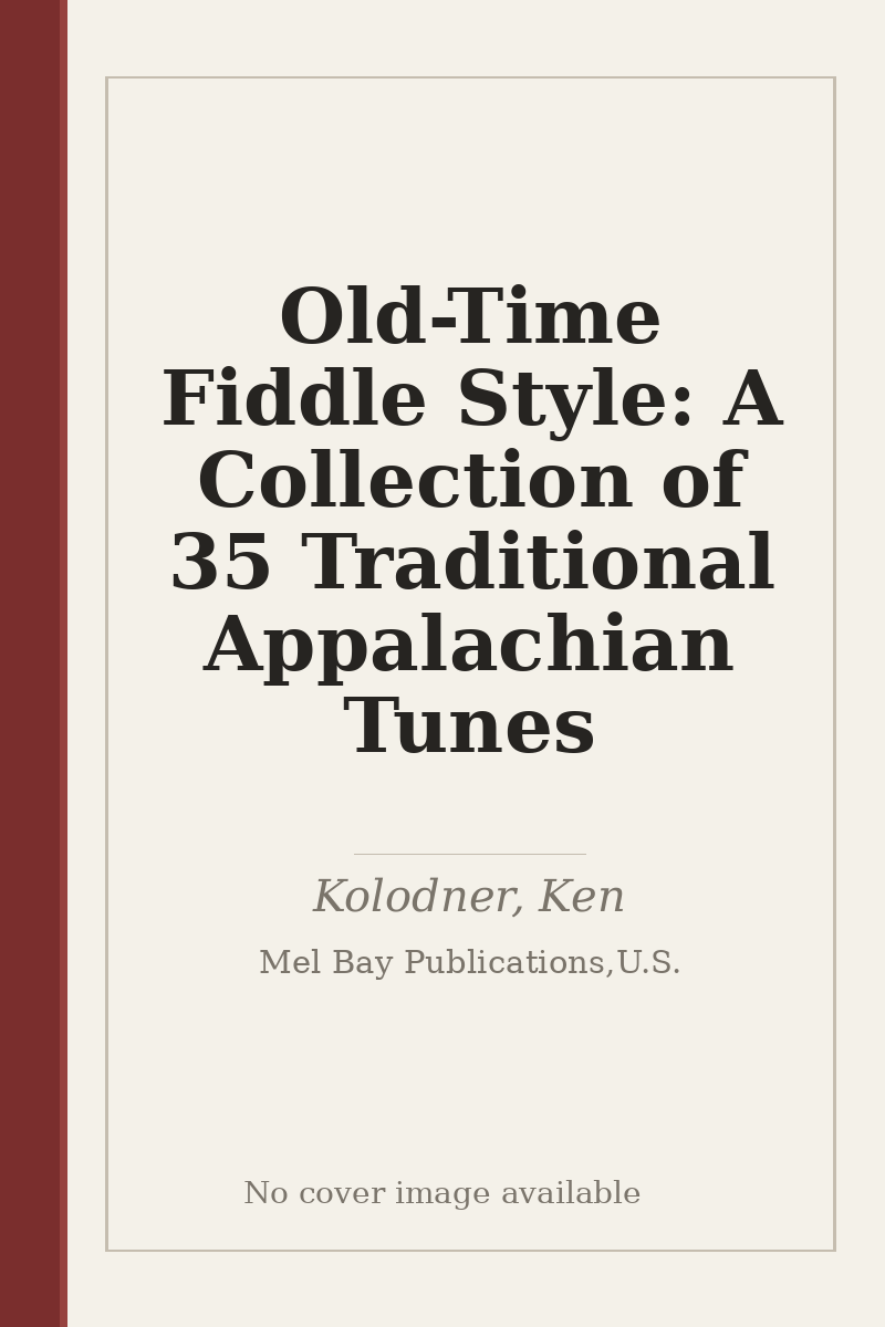 Old-Time Fiddle Style: A Collection of 35 Traditional Appalachian Tunes - no cover image available
