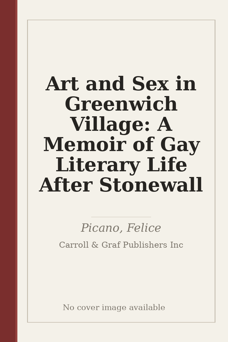 Art and Sex in Greenwich Village: A Memoir of Gay Literary Life After Stonewall - no cover image available