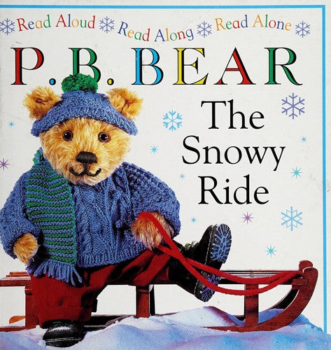 The Snowy Ride (P. B. Bear)